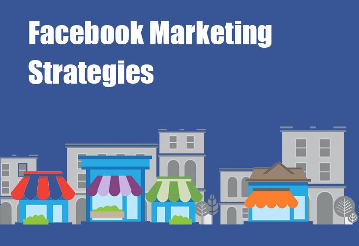 Facebook Marketing Strategies